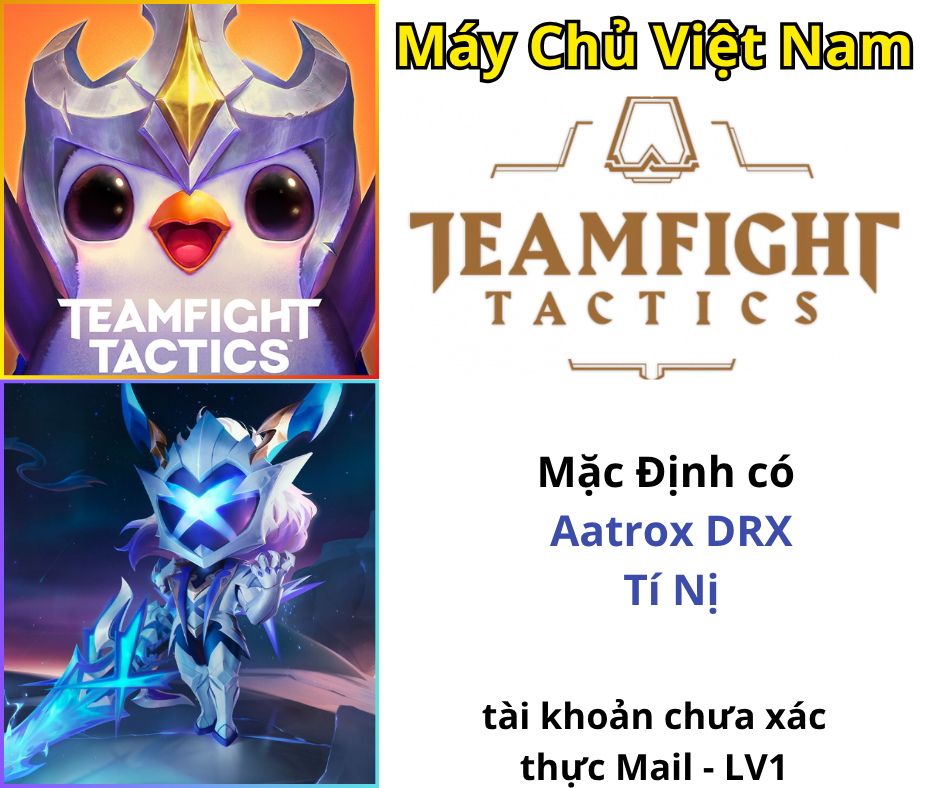 [VN] TFT Aatrox DRX Tí Nị